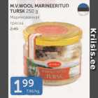 Allahindlus - M.V.WOOL MARINEERITUD TURSK 250 G