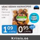 Allahindlus - VÄIKE VÄÄNIK KAERAKÜPSIS 500 G