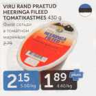 VIRU RAND PRAETUD HEERINGA FILEED TOMATIKASTMES 430 G