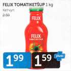 FELIX TOMATIKETŠUP 1 KG