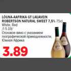 Allahindlus - LÕUNA-AAFRIKA GT LAUAVEIN ROBERTSON NATURAL SWEET 7,5% 75cl White, Red