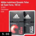 Allahindlus - Adidas tualettvesi Dynamic Pulse või Team Force, 100 ml