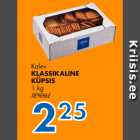 Allahindlus - Kalev
KLASSIKALINE
KÜPSIS
1 kg 