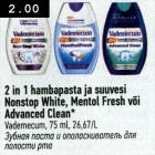 2 in 1 hambapasta ja suuvesi Nonstop White, Mentol Fresh või Advanced Clean, Vademecum