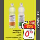 Allahindlus - Vitamineral
vesi, 750 ml
