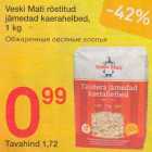 Allahindlus - Veski Mati röstitud
jämеdаd kaerahelbed,
1kg