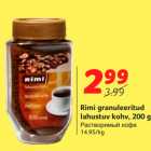 Allahindlus - Rimi granuleeritud
lahustuv kohv, 200 g
