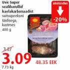 Allahindlus - Uvic Super sealiharullid kaelakarbonaadist suitsupeekoni täidisega, kastmes