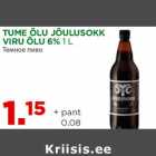 TUME ÕLU JÕULUSOKK
VIRU ÕLU 6% 1 L