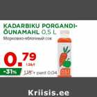 Allahindlus - KADARBIKU PORGANDIÕUNAMAHL
0,5 L