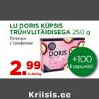 LU DORIS KÜPSIS
TRÜHVLITÄIDISEGA 250 g