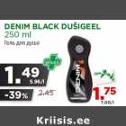 Allahindlus - DENIM BLACK DUŠIGEEL
250 ml