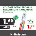 Allahindlus - COLGATE TOTAL PRO GUM
HEALTH SOFT HAMBAHARI