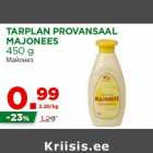 TARPLAN PROVANSAAL
MAJONEES
450 g