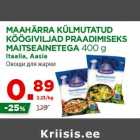 Allahindlus - MAAHÄRRA KÜLMUTATUD
KÖÖGIVILJAD PRAADIMISEKS
MAITSEAINETEGA 400 g