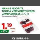 Allahindlus - MAKS & MOORITS
TOOMA VERIVORSTIKESED
LAMBASOOLES 300 g