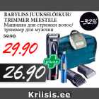 Allahindlus - BABYLISS JUUKSELÕIKUR/
TRIMMER MEESTELE