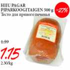 Allahindlus - HIIU PAGAR
PIPARKOOGITAIGEN 500 g