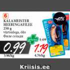 Allahindlus - KALAMEISTER
HEERINGAFILEE
250 g