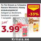 Allahindlus - Fa Fiji Dream ja Schauma
Nature Moments Honey
kinkekomplektid