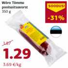 Allahindlus - Wõro Tõmmu
poolsuitsuvorst
350 g