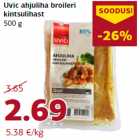 Allahindlus - Uvic ahjuliha broileri
kintsulihast
500 g