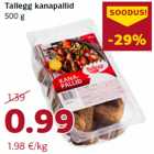 Allahindlus - Tallegg kanapallid
500 g