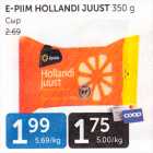 E-PIIM HOLLANDI JUUST 350 G