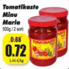 Allahindlus - Tomatikaste Minu Maria 500g/2 sorti