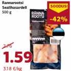 Rannarootsi
Sealihasardell
500 g