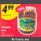 Metsaõite
mesi
1 kg