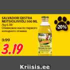 Allahindlus - SALVADORI EKSTRA
NEITSIOLIIVIÕLI 500 ML