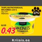 Allahindlus - TARPLAN PROVANSAAL
MAJONEES 230 G