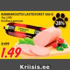 RANNAROOTSI LASTEVORST 500 G