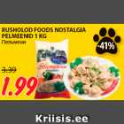 RUSHOLOD FOODS NOSTALGIA
PELMEENID 1 KG