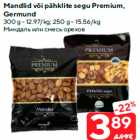 Mandlid või pähklite segu Premium,
Germund

