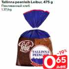 Tallinna peenleib Leibur, 475 g
