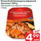 Paneeritud küüslaugune ahjupraad
Saaremaa, 700 g
