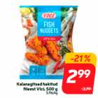 Kalanagitsad hakitud
fileest Vici, 500 g