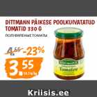 Allahindlus - DITTMANN PÄIKESE POOLKUIVATATUD
TOMATID 330 G