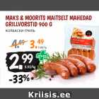 Allahindlus - MAKS & MOORITS MAITSELT MAHEDAD
GRILLVORSTID 900 G