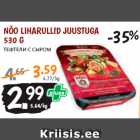 Allahindlus - NÕO LIHARULLID JUUSTUGA
530 G