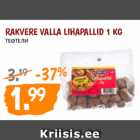 Allahindlus - RAKVERE VALLA LIHAPALLID 1 KG