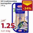 Allahindlus - Viči traditsiooniline
heeringafilee
240 g