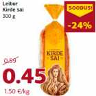 Allahindlus - Leibur
Kirde sai
300 g