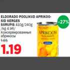 Allahindlus - ELDORADO POOLIKUD APRIKOOSID KERGES SIIRUPIS 410g/240g