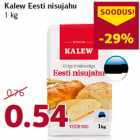 Allahindlus - Kalew Eesti nisujahu
1 kg