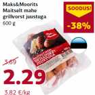 Allahindlus - Maks&Moorits
Maitselt mahe
grillvorst juustuga
600 g