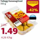 Allahindlus - Tallegg Kananagitsad
350 g