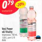 Vesi Power
või Vitality